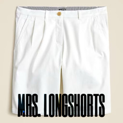Mrs. LongShorts