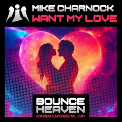 Mike Charnock - Want My Love
