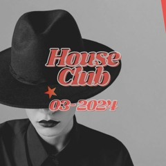 House Club - 03. 2024 🐘 (House, Deep House, Progressive House, Afro House, Electronic Funk)