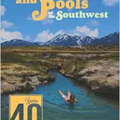 Read KINDLE 📥 Hot Springs and Pools of the Southwest: 40th Anniversary Edition by Mi