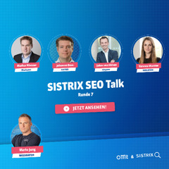 SISTRIX SEO Talk: Runde 7 (Aufzeichnung) (Beus, Wurster, Hövener, & von Hülsen) | OMT-Podcast #286
