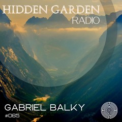 Hidden Garden Radio #065 by Gabriel Balky
