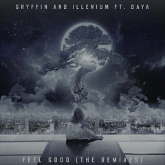Illenium & Gryffin Ft. DAYA - Feel Good (JENIS Remix)+1key up