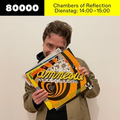 Chambers of Reflection #36 w/ Michael Satter at Radio 80000 • 28.09.2021