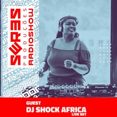 Seres Produções Radio Show Guest DJ SHOCK AFRICA - 07 - 07 - 2022