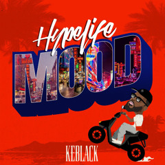 Keblack - Mood (Hypelife Remix)