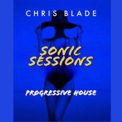 Chris Blade - Sonic Sessions - episode 11