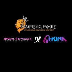 TENTANG HYUNA [ AL DATUNUGU X ANGGHA SAPUTRA ] # SAMPLENG FAMILY
