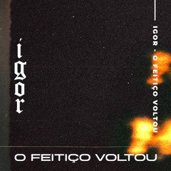 O Feitiço Voltou (Instrumental)