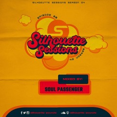 silhouette sessionS S04E26 (.mixed bY Soul Passenger)