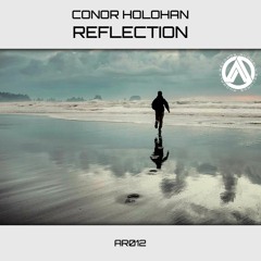 Conor Holohan - Reflection (AR012)(Teaser)