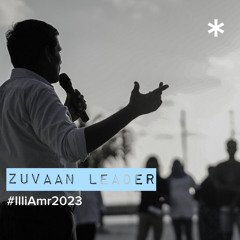 Zuvaan Leader #IlliAmr2023