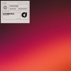 Lyle M - I'm So Done