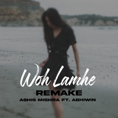Woh Lamhe Woh Baatein - (feat. Abhiwin) [Lofi Remix]