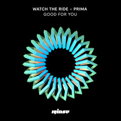 Watch The Ride - Good For You (feat. Prima)