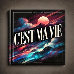 C'est Ma Vie | @LouisPierreProd