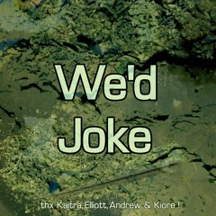 We'd Joke