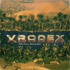 Vrodex - Tales From A Sumerian River