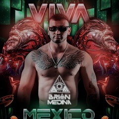 Brian Medina -Viva Mexico Cabrones (Original Trumpet Mix)