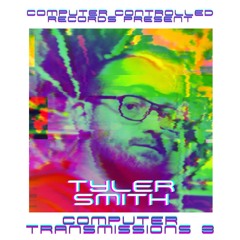 Computer Transmissions 3 - Tyler Smith