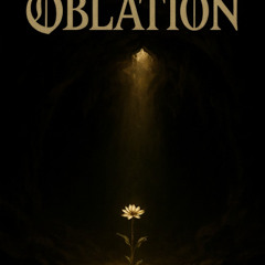 Oblation (Expanded)