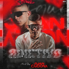 ADICTIVO #1 By Juan Cardona