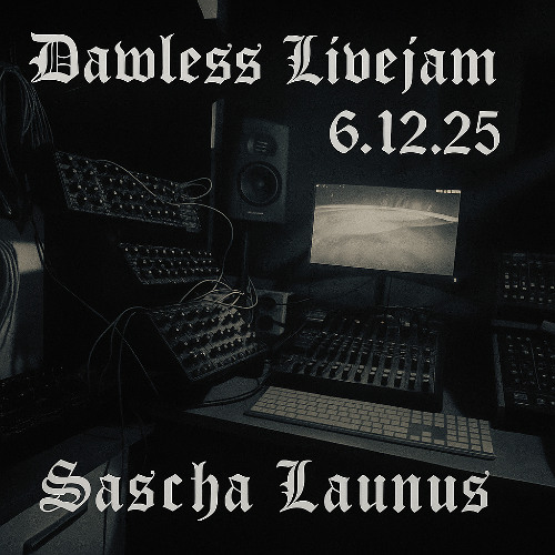 DAWless Livejam 06.12.25.
