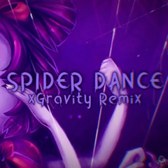UNDERTALE - SPIDER DANCE (XGRAVITY REMIX)