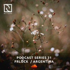 FRLÖCK / Nature Podcast Series 31