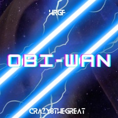 Obi-Wan ft Crazy8TheGreat