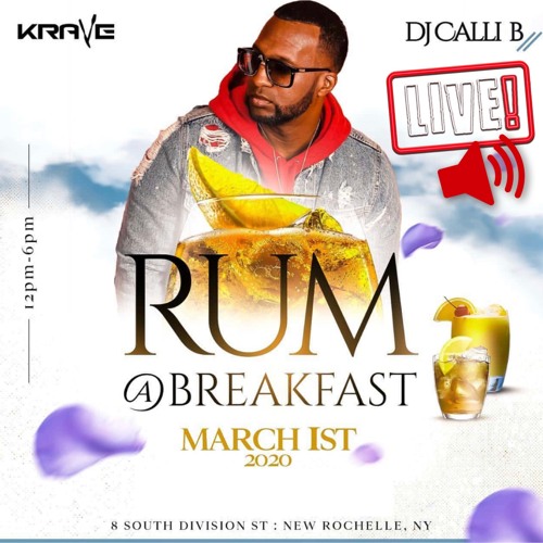 RUM AT BREAKFAST BRUNCH - MARCH 1ST - [LIVE AUDIO]