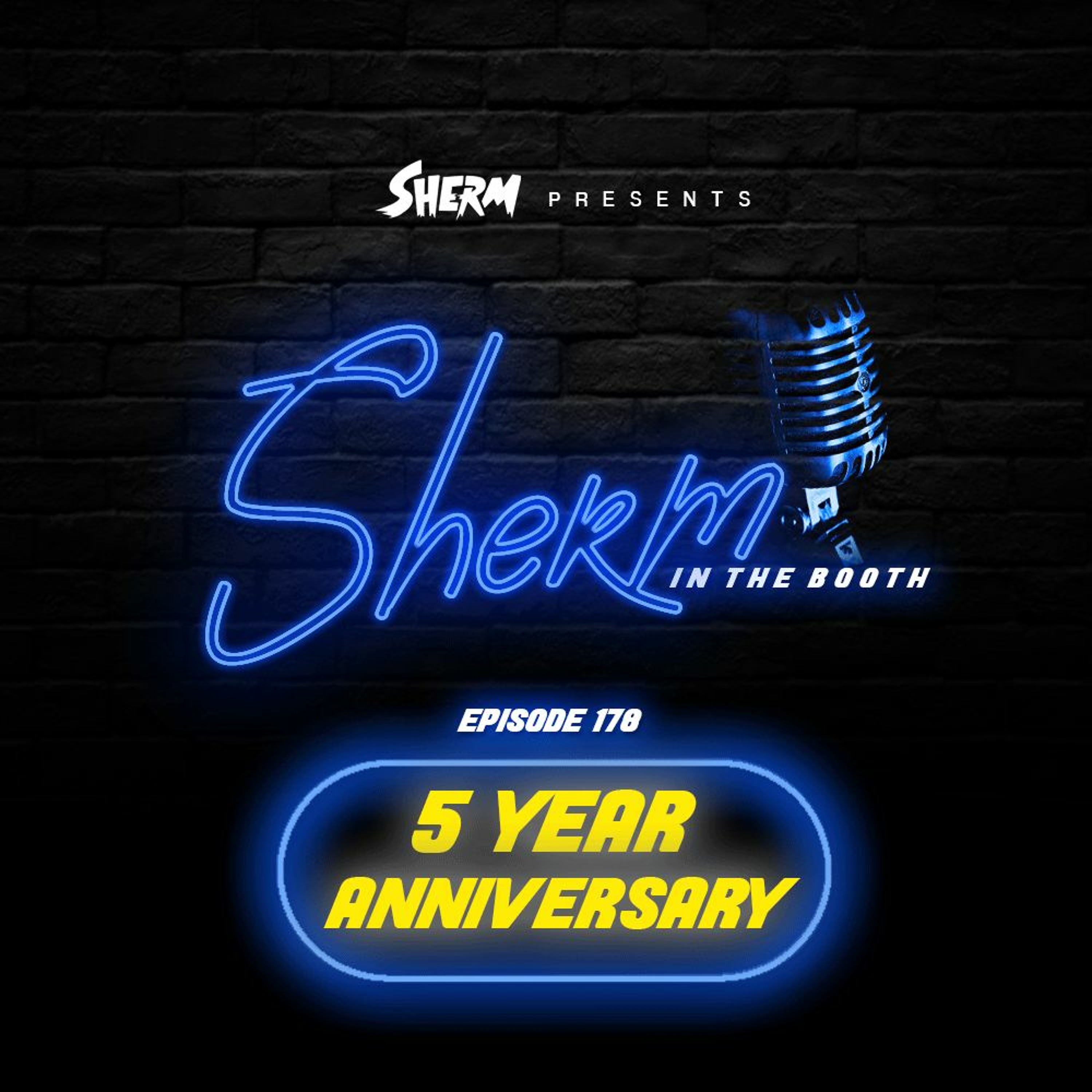 5 Years Of Sherm In The Booth