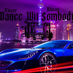 “Dance Wit Sombody” (XWAY& BWAY Rmx)Prod.(MrMicro)