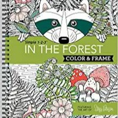 Stream⚡️DOWNLOAD❤️ Color & Frame - In the Forest (Adult Coloring Book) Complete Edition