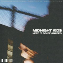 Midnight Kids - Keep It Complicated