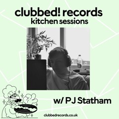 clubbed in the kitchen! vol.9 w/ PJ Statham [ukg & house]