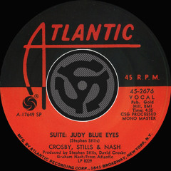 Suite: Judy Blue Eyes (45 Version)