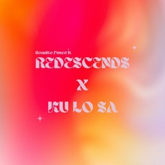 Redescends x Ku Lo Sa (Roanito Fused It) [FREE DOWNLOAD]