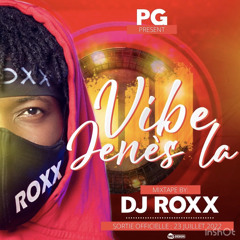 MIxtape vibe jenès la DJ ROXX HAITI