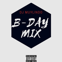 DJ Muylindo B-DAY Mix