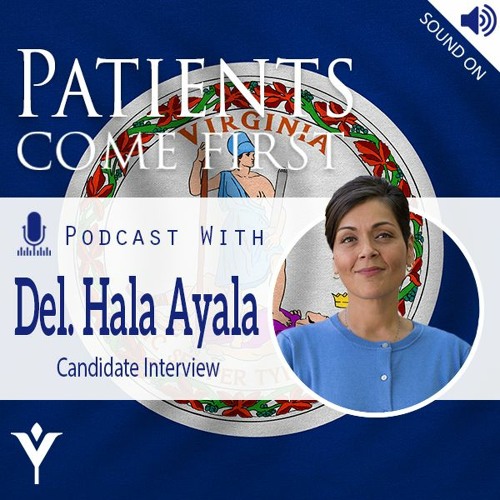 Vhha Patients Come First Podcast Delegate Hala Ayala By Virginia Hospital Healthcare Association