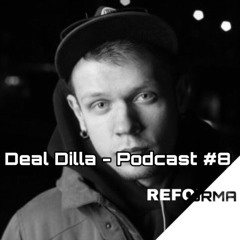 6̸6̸6̸6̸6̸6̸ | Deal Dilla - Podcast #8