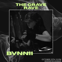 H3LL BVNNII // The Grave Rave // 25/10/25 / 145bpm