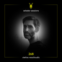 Selador Sessions 268 | Stelios Vassiloudis