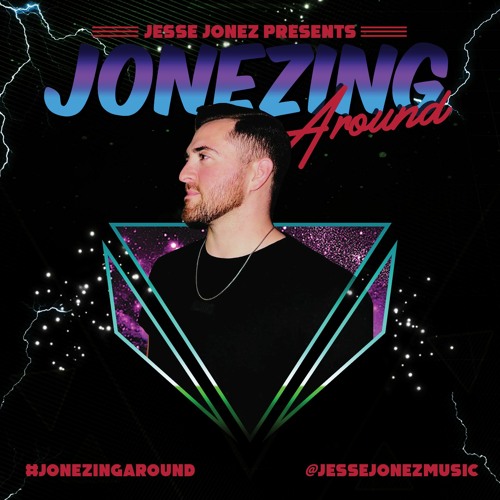 Jonezing Around #15