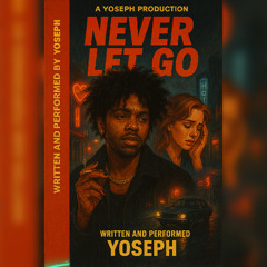NEVER LET GO