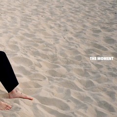 The Moment