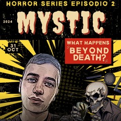 Mystic Horros Series Ep2