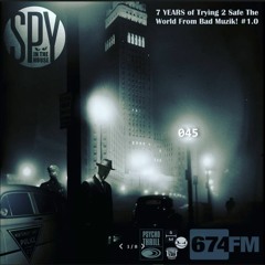 SpyInTheHouse 674.fm Podcast 045 28062021 [7 Years Of SITH Vol. 1.0]