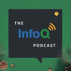 InfoQ Podcaster 2020 Year in Review: Challenges, Distributed Working & Looking to the Future